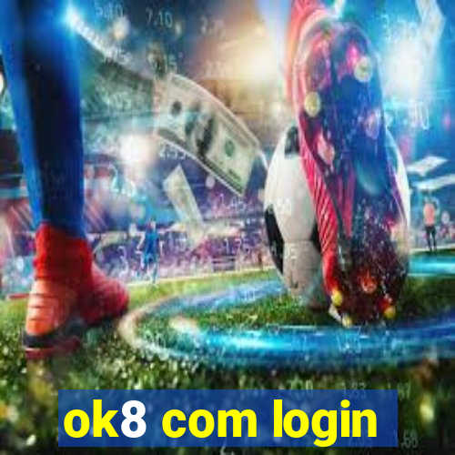 ok8 com login